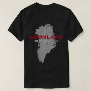 Grønland Er Ikke Til Salg Map T-Shirt