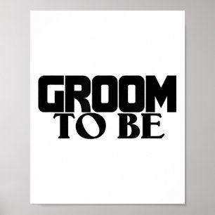 Groom And Bride Wedding S - Groom To Be 2017_2 Poster