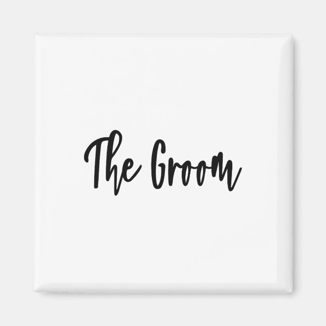 Groom - Bachelor Party Getting Ready Wedding Day  Magnet (Front)