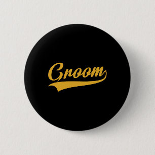 Groom - Bachelor Party - Wedding  6 Cm Round Badge