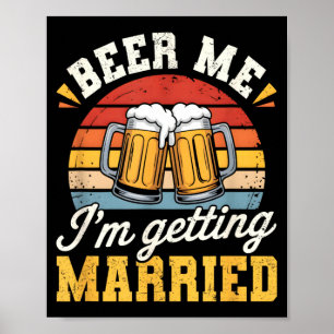 Groom Bachelor Party Wedding Funny Getting Married Poster