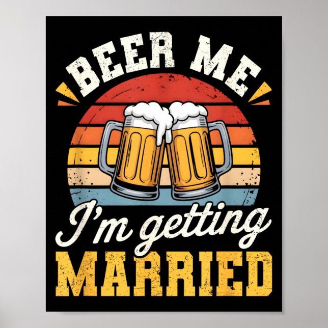 Groom Bachelor Party Wedding Funny Getting Married Poster (Front)