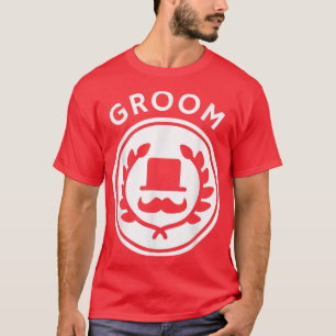 Groom BadgeBachelor Party, Wedding, or Newlywed  T-Shirt