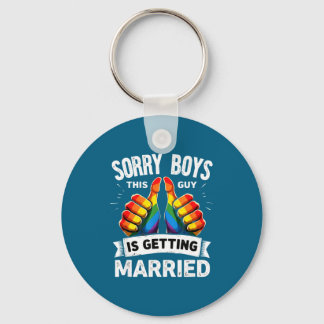 Groom bride gay pride sorry boys this guy is key ring