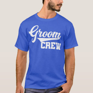 Groom Crew, Bachelor Party, Wedding, Men, Family M T-Shirt