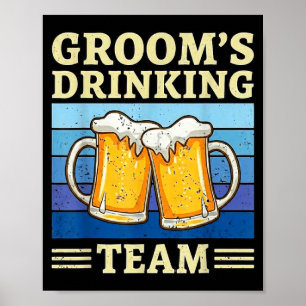 Groom Drinking Team Engaged Boys Night Out Wedding Poster