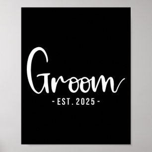 Groom Est 2025 Married Wedding Bridal Party Bachel Poster