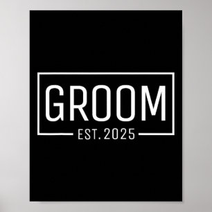 Groom Est. 2025 Married Wedding Engagement Getting Poster