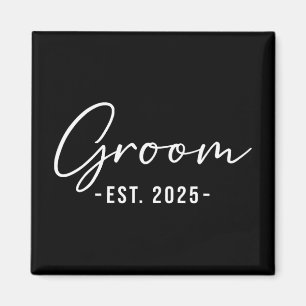 Groom Est. 2025 Matching Getting Ready Bride Groom Magnet
