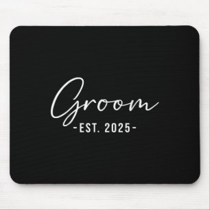 Groom Est. 2025 Matching Getting Ready Bride Groom Mouse Pad