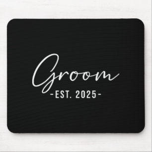 Groom Est. 2025 Matching Getting Ready Bride Groom Mouse Pad