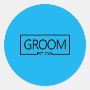 Groom Est 2026 Future Husband Wedding Bachelor Classic Round Sticker