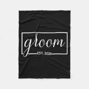 Groom Est 2026 Future Husband Wedding Bachelor Fleece Blanket