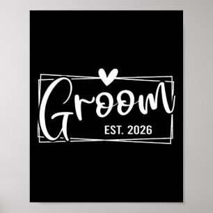 Groom Est. 2026 Husband Just Married Wedding Engag Poster