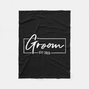 Groom Est 2026 Married Wedding Engagement Getting Fleece Blanket