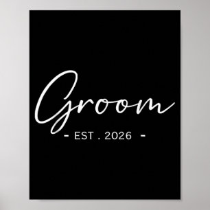 Groom Est 2026 Matching Getting Ready Bride Groom Poster