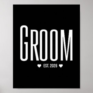 Groom Est 2026 Poc Future Husband Soon To Be Mr Poster