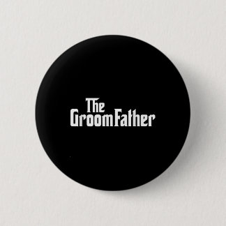 Groom Father Bride Wedding Party Father Of The Gro 6 Cm Round Badge