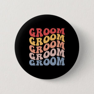 Groom Groovy Bachelor Party 6 Cm Round Badge
