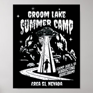 Groom Lake Summer Camp - Funny Area 51 Alien Ufo G Poster