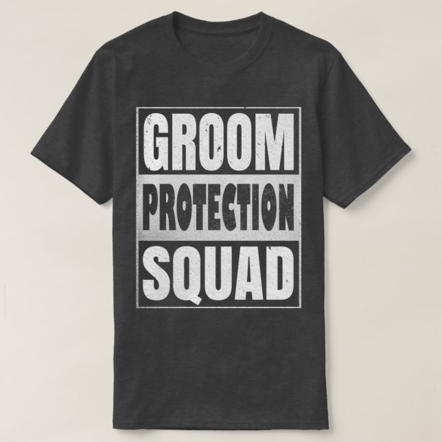 Groom Protection Squad Funny Grooms Bachelor Party T-Shirt (Design Front)