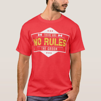 Groom rules 2 T-Shirt