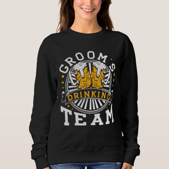 Groom s Drinking Team Wedding Bachelors Party Squa Sweatshirt (Front)