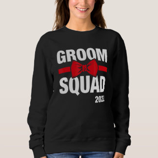 Groom Squad 2022 Groomsmen Bachelor Party Sweatshirt
