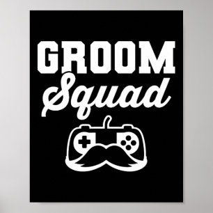 Groom Squad Bachelor Party Groomsmen Gamer  Poster