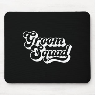 Groom Squad Bachelor Party Men Crew Matching Group Mouse Pad
