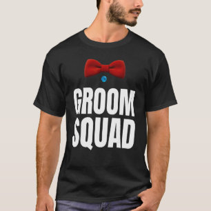 Groom Squad Bachelor Party Upcoming Wedding Groom  T-Shirt