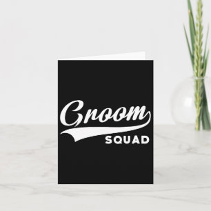 Groom Squad - Bachelor Party - Wedding 1 Card