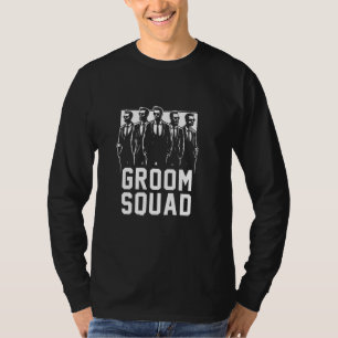 Groom Squad Best Friends Groomsmen Bachelor Party  T-Shirt