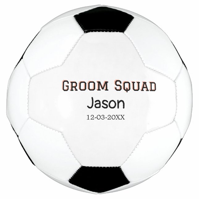 Groom Squad groomsman bachelorette party add name  Soccer Ball (Front)