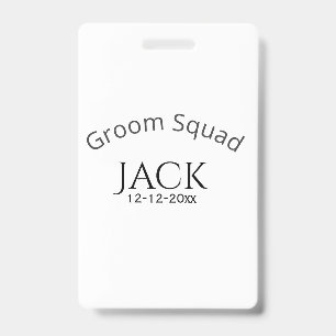 Groom squad name date year bold letter bachelorett ID badge