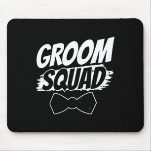 Groom Squad Party Sayings Bachelor Wedding 2  Mouse Pad