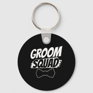 Groom Squad Party Sayings Bachelor Wedding Key Ring