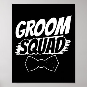Groom Squad Party Sayings Bachelor Wedding  Poster