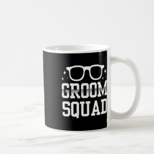 Groom Squad Sayings Bachelor Party Wedding Coffee Mug
