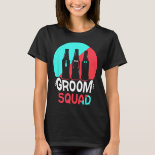 Groom Squad Sayings Party Wedding Bachelor 2 T-Shirt