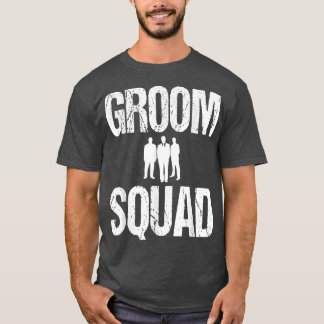 Groom Squad Wedding Party Best ManTeam Tee1009  T-Shirt