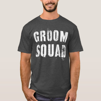 GROOM SQUAD Wedding Plan Crew Grooms Bachelor Part T-Shirt
