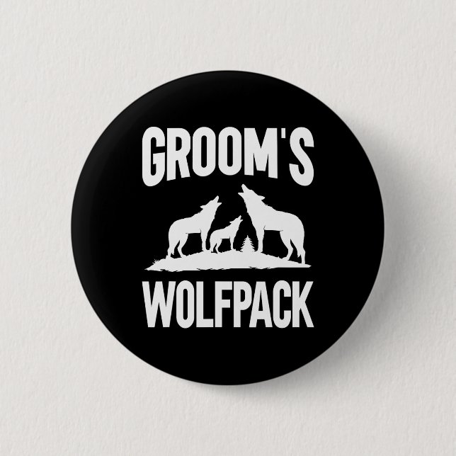 Groom Squad Wolfpack 2  6 Cm Round Badge (Front)
