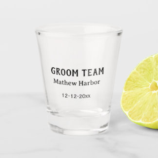 Groom team groomsman name date bachelore party shot glass