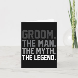 Groom The Man The Myth The Legend Funny Wedding  Card
