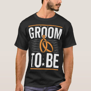 Groom To Be, Bachelor Party T-Shirt