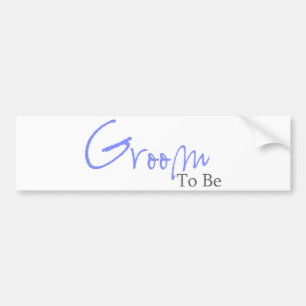 Groom To Be (Blue Script) Bumper Sticker
