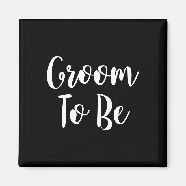 Groom to be  magnet (Front)