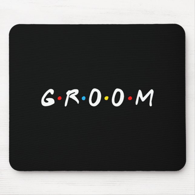 Groom To Be Men Wedding Day Bachelor Party  Mouse Pad (Front)