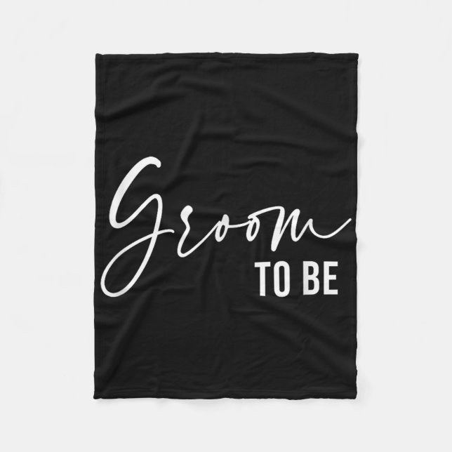 Groom To Be, Wedding Bridal Bachelorette Party  Fleece Blanket (Front)